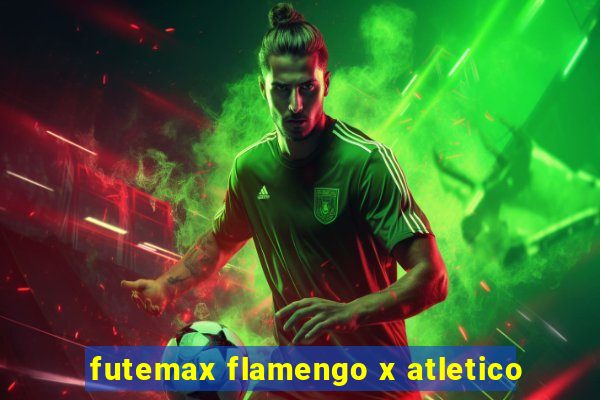 futemax flamengo x atletico