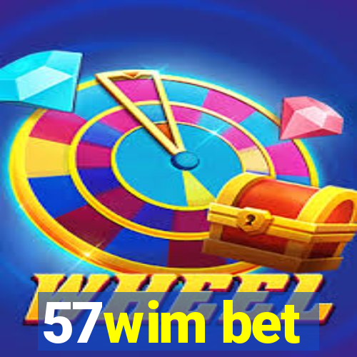 57wim bet