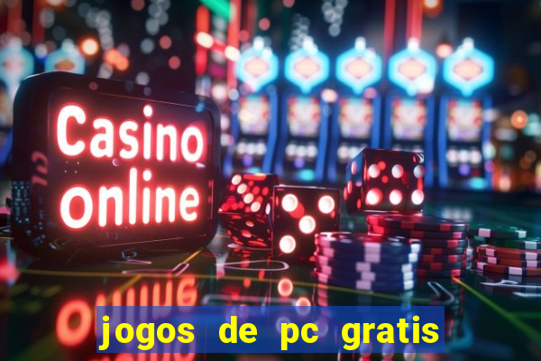 jogos de pc gratis para download