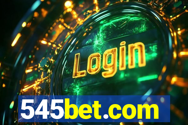 545bet.com