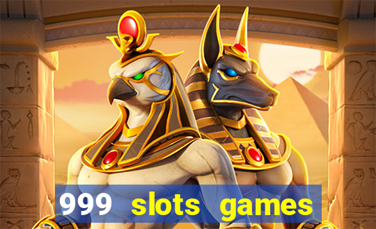 999 slots games download apk