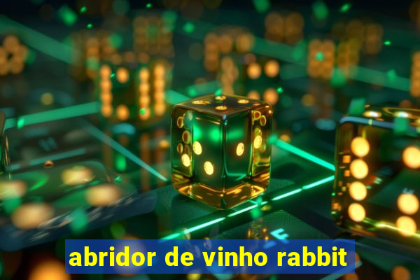 abridor de vinho rabbit