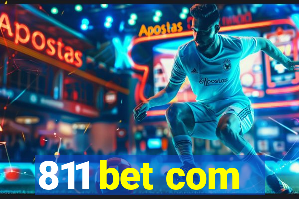 811 bet com