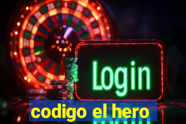 codigo el hero