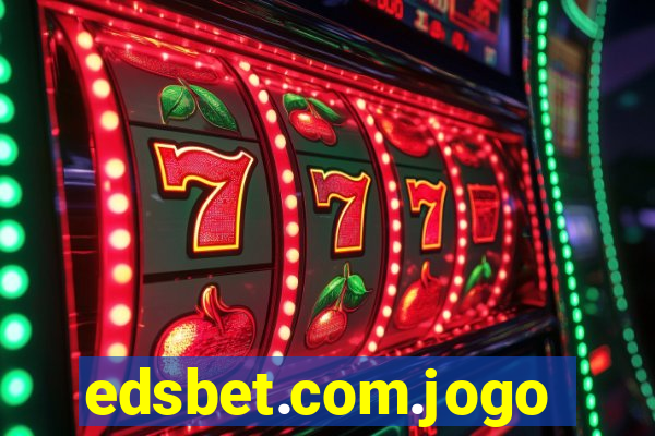 edsbet.com.jogos.app