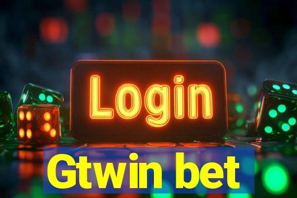 Gtwin bet