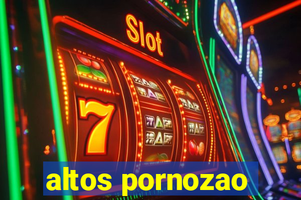 altos pornozao