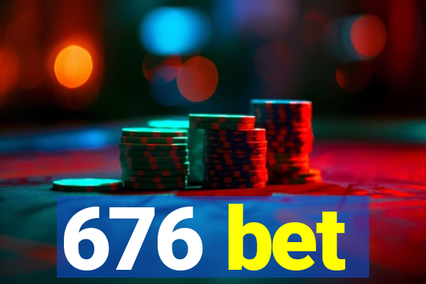 676 bet