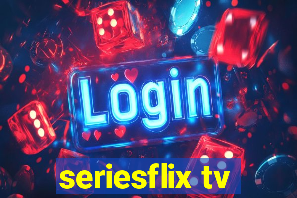 seriesflix tv