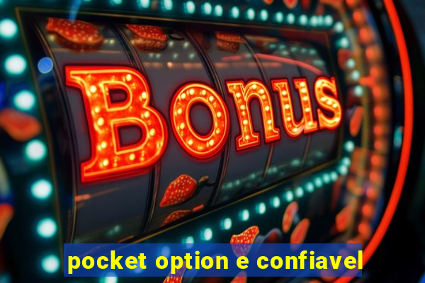 pocket option e confiavel