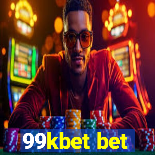 99kbet bet