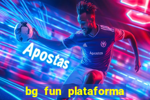 bg fun plataforma de jogos