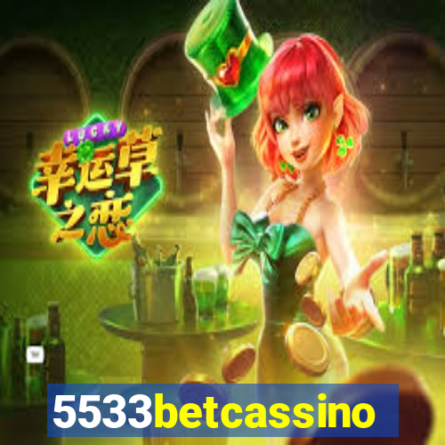 5533betcassino