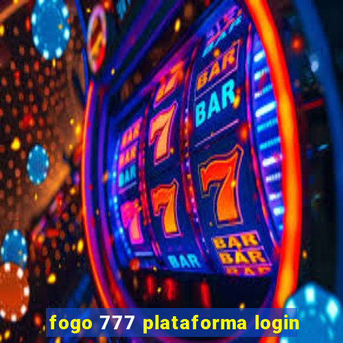 fogo 777 plataforma login