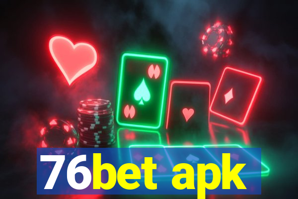 76bet apk