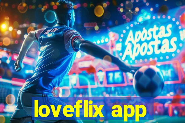 loveflix app