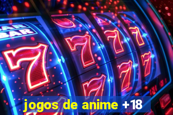 jogos de anime +18