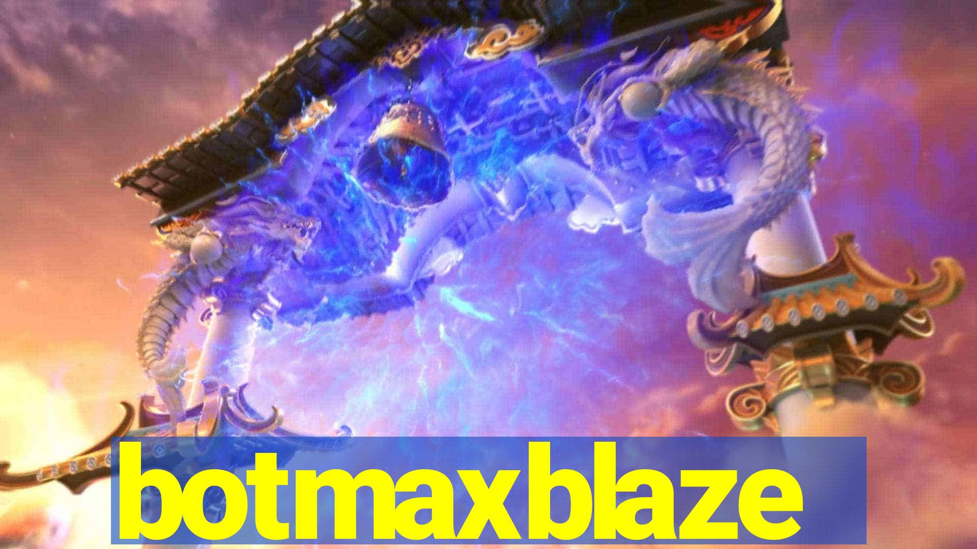 botmaxblaze