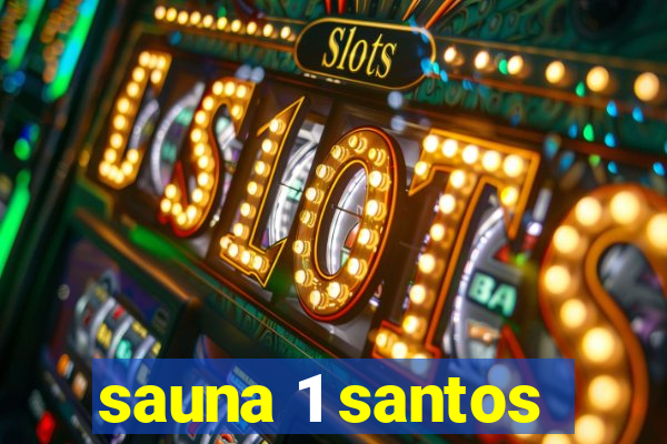 sauna 1 santos