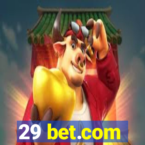 29 bet.com