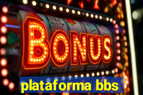 plataforma bbs