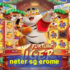 neter sg erome