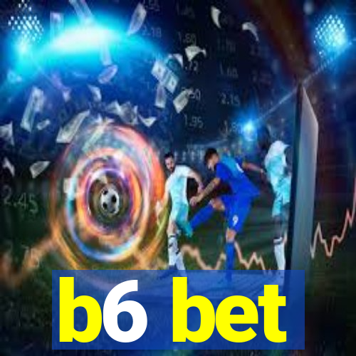 b6 bet