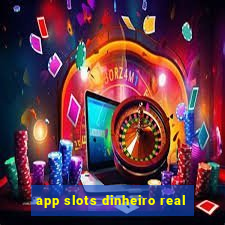 app slots dinheiro real