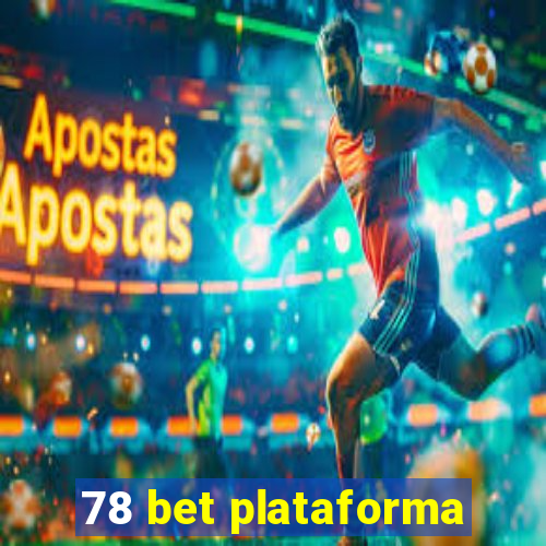 78 bet plataforma