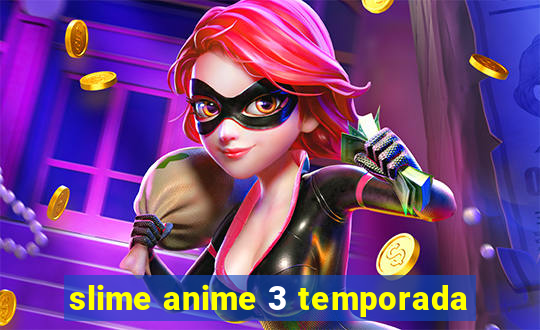 slime anime 3 temporada