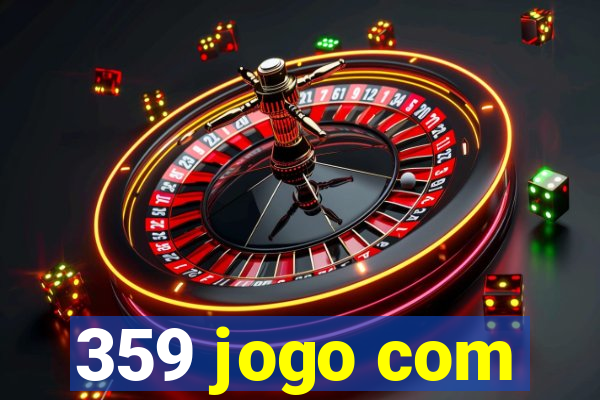 359 jogo com