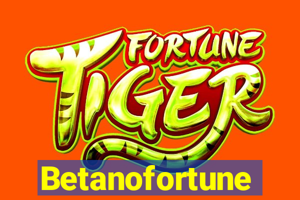 Betanofortune