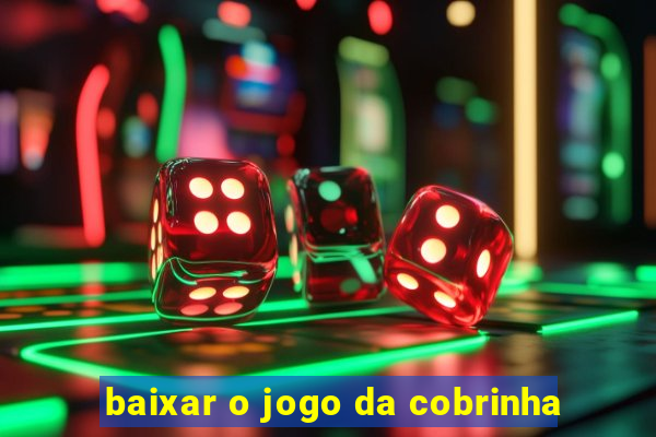 baixar o jogo da cobrinha