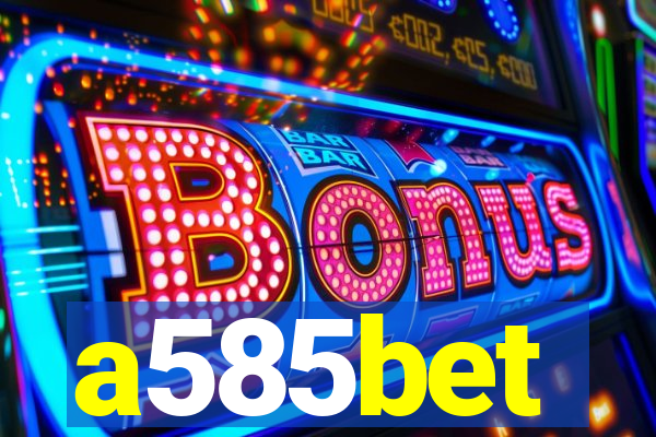 a585bet