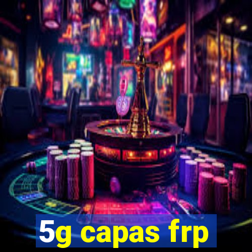 5g capas frp