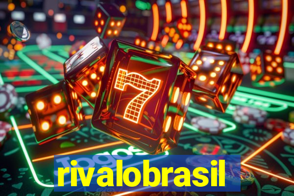 rivalobrasil