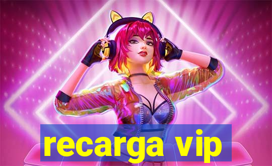 recarga vip