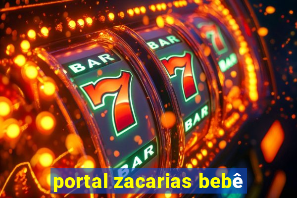 portal zacarias bebê