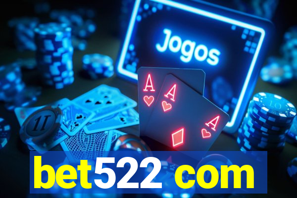 bet522 com