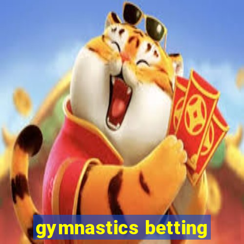 gymnastics betting