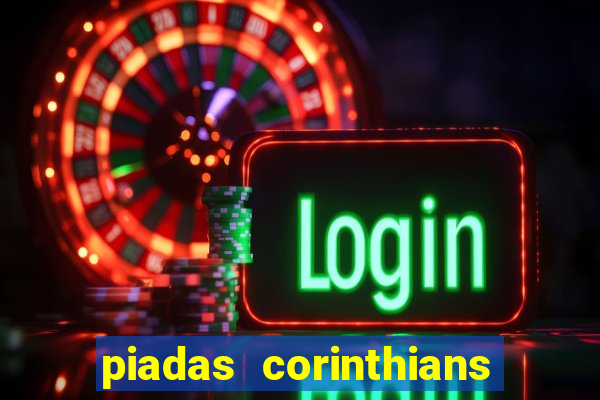 piadas corinthians x palmeiras