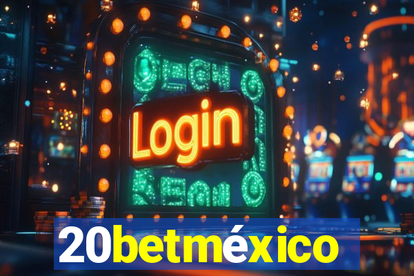 20betméxico