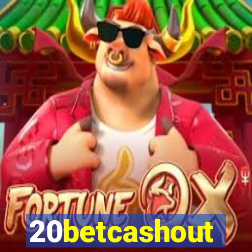 20betcashout