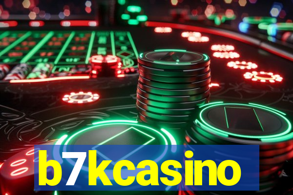 b7kcasino