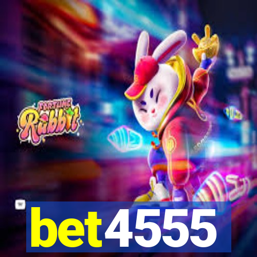 bet4555