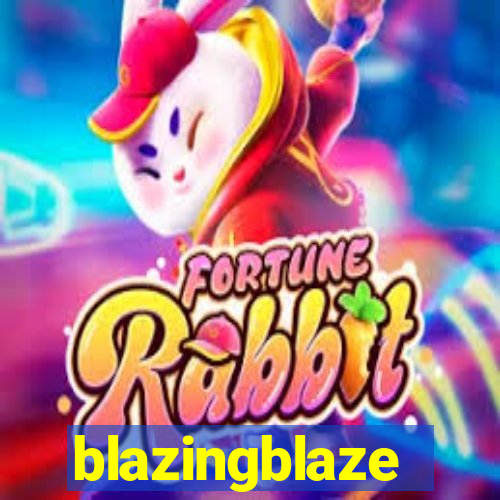 blazingblaze