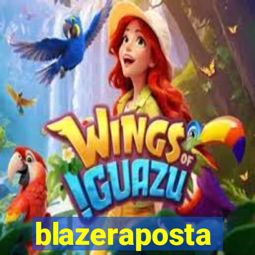 blazeraposta