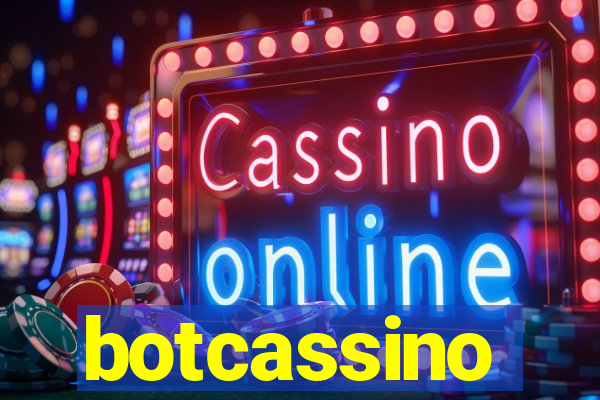 botcassino