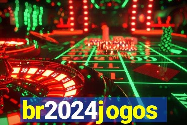 br2024jogos