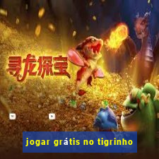 jogar grátis no tigrinho